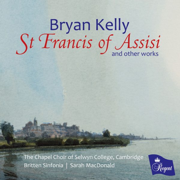 Bryan Kelly | St Francis of Assisi and other works